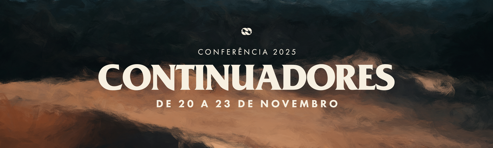 CONFERÊNCIA 2025 - CONTINUADORES | DE 20 A 23 DE NOVEMBRO
